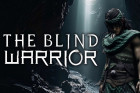 The Blind Warrior - single-player action adventure